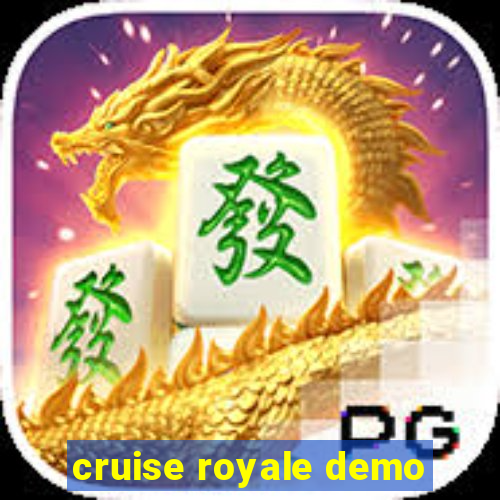 cruise royale demo